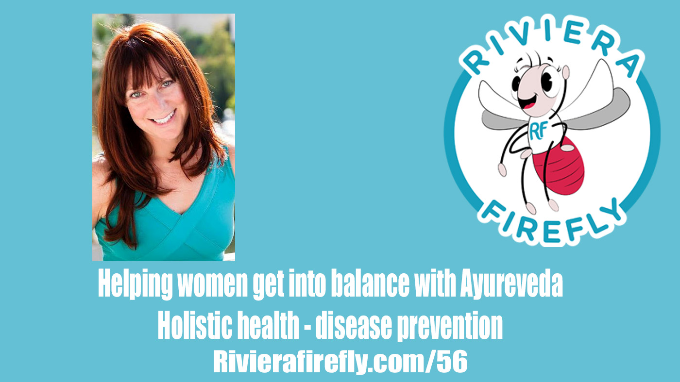 56: Ayurveda holistic health get body into balance with great habits