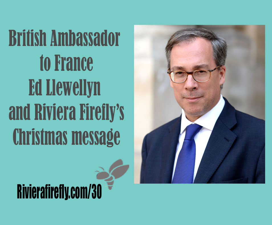 30: British Ambassador to France joins Riviera Firefly for Christmas message 2017